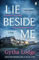 Lie Beside Me - De la autorul bestsellerului Richard and Judy She Lies in Wait - Lie Beside Me - From the bestselling author of Richard and Judy bestseller She Lies in Wait