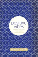 Vibrații pozitive - Gânduri inspiratoare pentru schimbare și transformare - Positive Vibes - Inspiring Thoughts for Change and Transformation