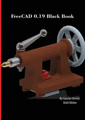 FreeCAD 0.19 Carte neagră - FreeCAD 0.19 Black Book