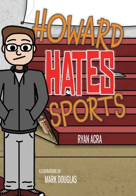 Howard urăște sportul - Howard Hates Sports