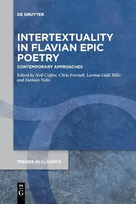Intertextualitatea în poezia epică flaviană - Intertextuality in Flavian Epic Poetry