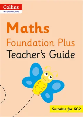 Collins International Foundation - Collins International Maths Foundation Plus Ghidul profesorului - Collins International Foundation - Collins International Maths Foundation Plus Teacher's Guide