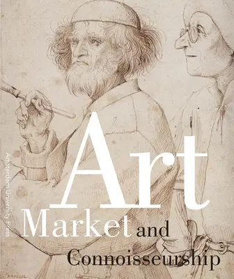 Piața de artă și cunoscătorii: O privire mai atentă asupra picturilor lui Rembrandt, Rubens și contemporanilor lor - Art Market and Connoisseurship: A Closer Look at Paintings by Rembrandt, Rubens and Their Contemporaries