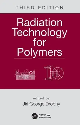 Tehnologia radiațiilor pentru polimeri - Radiation Technology for Polymers
