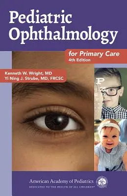 Oftalmologie pediatrică pentru îngrijirea primară - Pediatric Ophthalmology for Primary Care