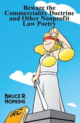 Feriți-vă de doctrina comercialității și de alte poezii juridice nonprofit - Beware the Commerciality Doctrine and Other Nonprofit Law Poetry