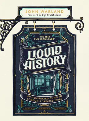 Istoria lichidă: Un ghid ilustrat al celor mai mari pub-uri din Londra - Liquid History: An Illustrated Guide to London's Greatest Pubs