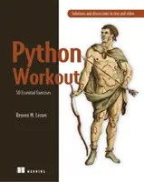 Python Workout - 50 de exerciții esențiale - Python Workout - 50 Essential Exercises