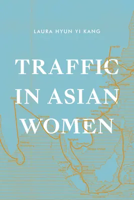 Traficul în rândul femeilor asiatice - Traffic in Asian Women
