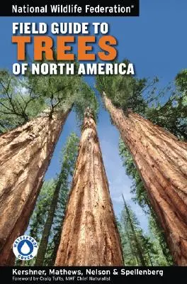 National Wildlife Federation Field Guide to Trees of North America (Ghidul pe teren al arborilor din America de Nord) - National Wildlife Federation Field Guide to Trees of North America