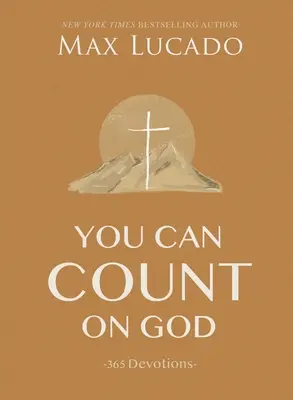 Poți conta pe Dumnezeu: 365 Devoțiuni - You Can Count on God: 365 Devotions