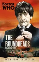 Doctor Who: The Roundheads - Colecția de istorie - Doctor Who: The Roundheads - The History Collection