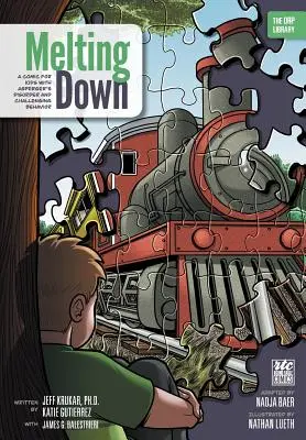 Melting Down: O bandă desenată pentru copiii cu tulburare Asperger și comportament provocator (The ORP Library) - Melting Down: A Comic for Kids with Asperger's Disorder and Challenging Behavior (The ORP Library)