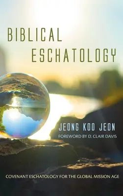 Eshatologia biblică - Biblical Eschatology