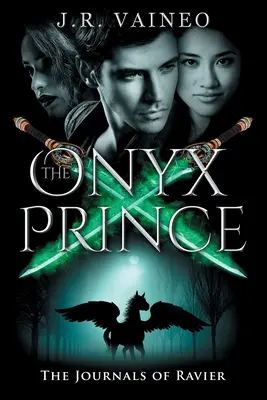 Prințul Onyx: Jurnalele lui Ravier, volumul III - The Onyx Prince: The Journals of Ravier, Volume III