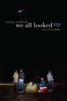 Toți ne uitam în sus - We All Looked Up