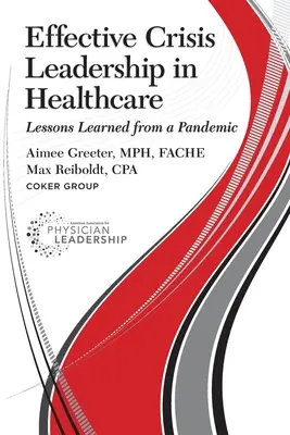 Leadership eficient în situații de criză în domeniul sănătății: Lecții învățate de la o pandemie - Effective Crisis Leadership in Healthcare: Lessons Learned from a Pandemic