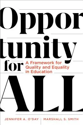 Oportunitate pentru toți: Un cadru pentru calitate și egalitate în educație - Opportunity for All: A Framework for Quality and Equality in Education