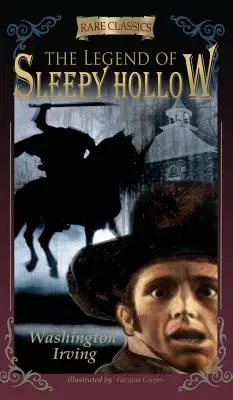 Legenda din Sleepy Hollow: Abridged & Illustrated - The Legend of Sleepy Hollow: Abridged & Illustrated