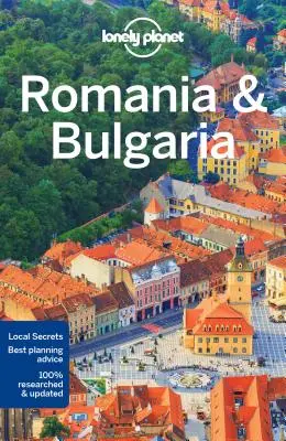 Lonely Planet România și Bulgaria 7 - Lonely Planet Romania & Bulgaria 7