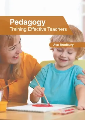 Pedagogie: Formarea profesorilor eficienți - Pedagogy: Training Effective Teachers
