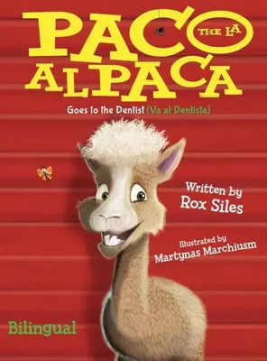 Paco Alpaca (Paco la Alpaca): Merge la Dentist (Va al Dentista) - Paco the Alpaca (Paco la Alpaca): Goes to the Dentist (Va al Dentista)