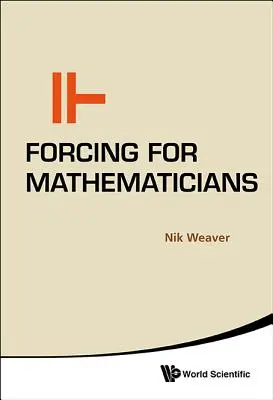 Forțare pentru matematicieni - Forcing for Mathematicians