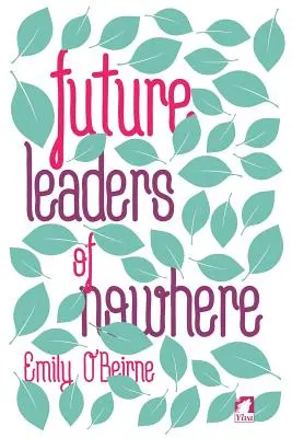 Viitorii lideri de nicăieri - Future Leaders of Nowhere