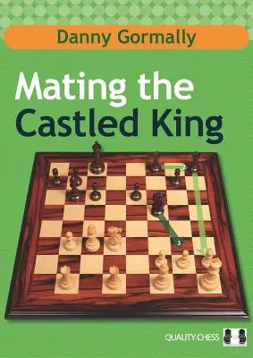 Împerecherea regelui castrat - Mating the Castled King