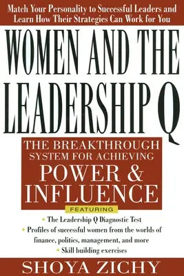 Femeile și Q-ul leadershipului: Dezvăluirea celor patru căi către influență și putere - Women and the Leadership Q: Revealing the Four Paths to Influence and Power