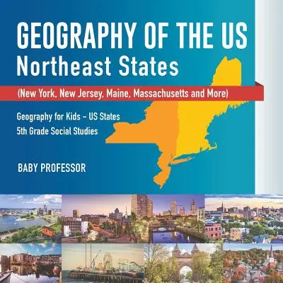 Geografia SUA - Statele din nord-est - New York, New Jersey, Maine, Massachusetts și altele) Geografie pentru copii - Statele SUA Studii sociale pentru clasa a V-a - Geography of the US - Northeast States - New York, New Jersey, Maine, Massachusetts and More) Geography for Kids - US States 5th Grade Social Studies