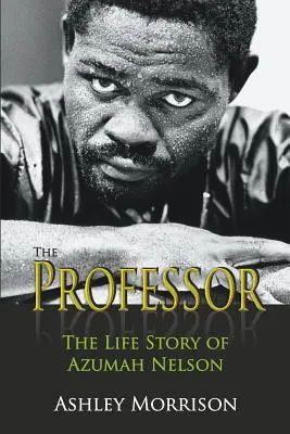 Profesorul: Povestea vieții lui Azumah Nelson - The Professor: The Life Story of Azumah Nelson