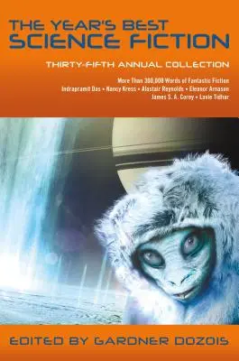 Cel mai bun science-fiction al anului: A treizeci și cincea colecție anuală - The Year's Best Science Fiction: Thirty-Fifth Annual Collection