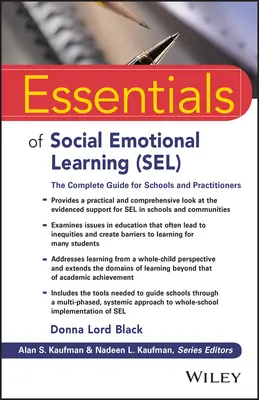 Esențiale ale învățării socio-emoționale (Sel): Ghidul complet pentru școli și practicieni - Essentials of Social Emotional Learning (Sel): The Complete Guide for Schools and Practitioners