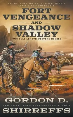 Fort Vengeance și Shadow Valley: Two Full Length Western Novels - Fort Vengeance and Shadow Valley: Two Full Length Western Novels