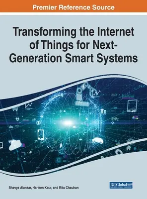 Transformarea internetului obiectelor pentru următoarea generație de sisteme inteligente - Transforming the Internet of Things for Next-Generation Smart Systems