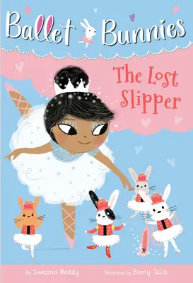 Iepurașii de balet #4: Papucul pierdut - Ballet Bunnies #4: The Lost Slipper