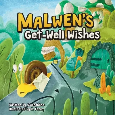 Urările de însănătoșire ale lui Malwen - Malwen's Get Well Wishes