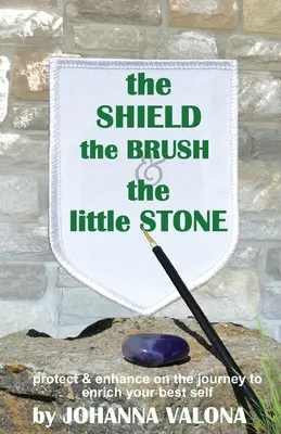 Scutul, pensula și piatra mică - The Shield, The Brush & The little Stone