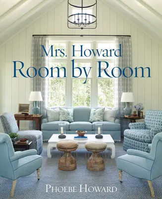 Doamna Howard, cameră cu cameră - Mrs. Howard, Room by Room