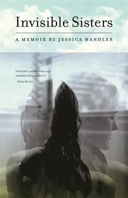 Surorile invizibile: A Memoir - Invisible Sisters: A Memoir