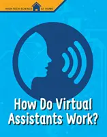 Cum funcționează asistenții virtuali? - How Do Virtual Assistants Work?