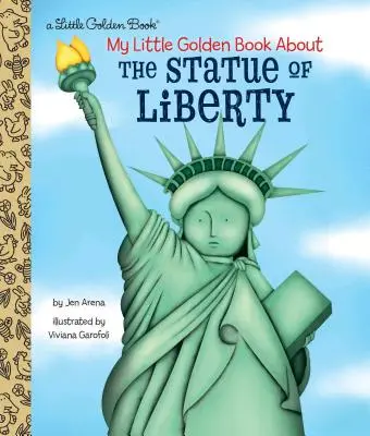 Mica mea carte de aur despre Statuia Libertății - My Little Golden Book about the Statue of Liberty