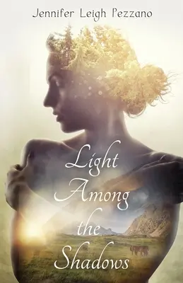 Lumină printre umbre - Light Among the Shadows