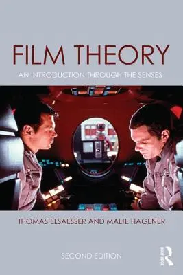 Teoria filmului: O introducere prin simțuri - Film Theory: An Introduction through the Senses