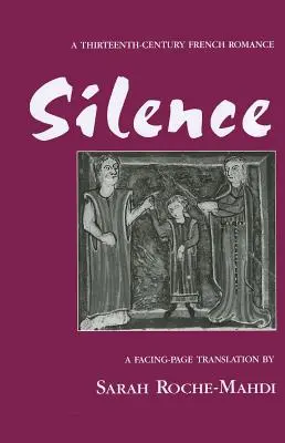 Silence: O romanță franceză din secolul al XIII-lea - Silence: A Thirteenth-Century French Romance