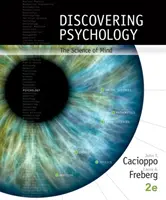Descoperirea psihologiei - Știința minții (Cacioppo John (University of Chicago)) - Discovering Psychology - The Science of Mind (Cacioppo John (University of Chicago))