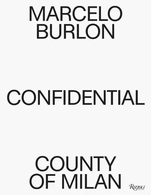 Marcelo Burlon Județul Milano: Confidențial - Marcelo Burlon County of Milan: Confidential
