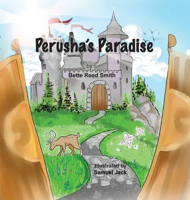 Paradisul lui Perusha: Cum a reușit Regatul Păcii să facă față cu succes unui bătăuș! - Perusha's Paradise: How the Peaceful Kingdom Successfully Dealt with a Bully!