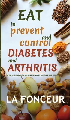Mănâncă pentru a preveni și controla diabetul și artrita - Eat to Prevent and Control Diabetes and Arthritis